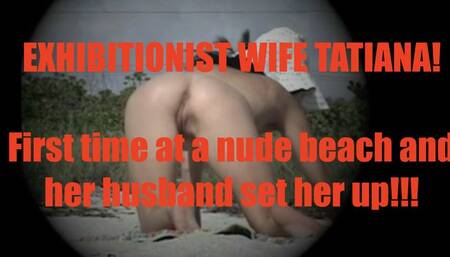 Consensual Candid - FOUND FOOTAGE Exhibitionist Wife Tatiana FIRST TIME NUDE BEACH for Voyeur Husband!!! MP4