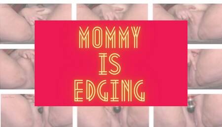 Step-Mommy is Edging