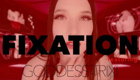 Fixation featuring Goddess Trixi 4K