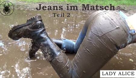 In the mud with jeans - part 2 - Jeans im Matsch 2