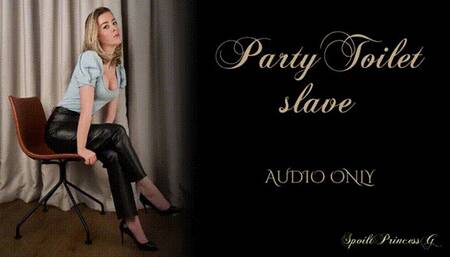 Party Toilet slave - Audio Only