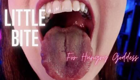Little Bite For Hungry Goddess