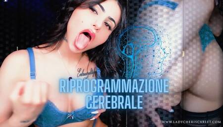 RIPROGRAMMAZIONE CEREBRALE (ita)