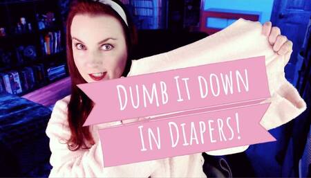 Dumb It Down In Diapers - WMV