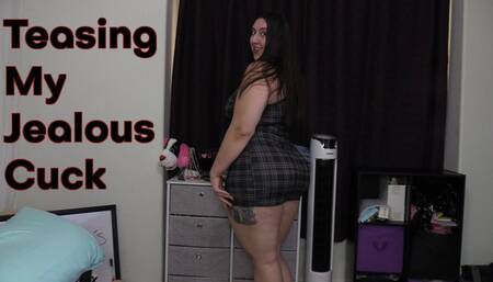 Teasing My Jealous Cuck