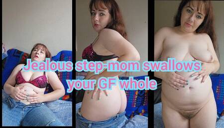 Jealous step-mom swallows your GF whole