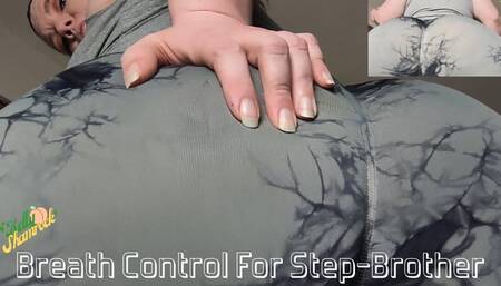 Breath Control For Step-Brother
