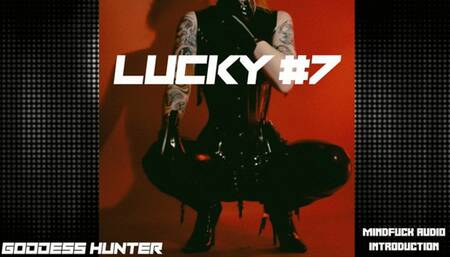 ASMR "Lucky #7" - Introductory Audio Mindfuck