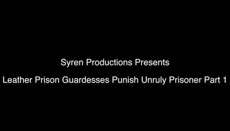 Leather Prison Guardesses Punish Unruly Prisoner Part 1 (1080p)