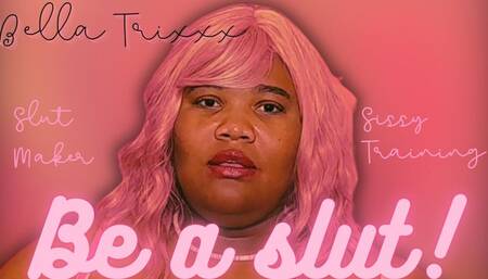 Be a slut! (Invitation to Sissification) 720p