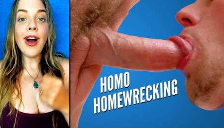 Homo Homewrecking