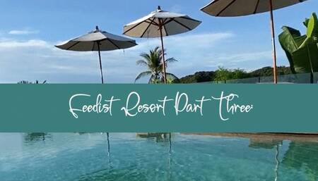 Feedist Resort Part Three: Roll Rubdown