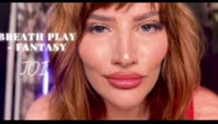 Breath Play-Fantasy JOI