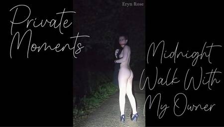 Midnight Walk with My Owner