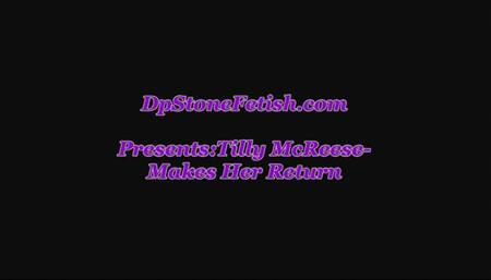 Tilly McReese Makes her Return