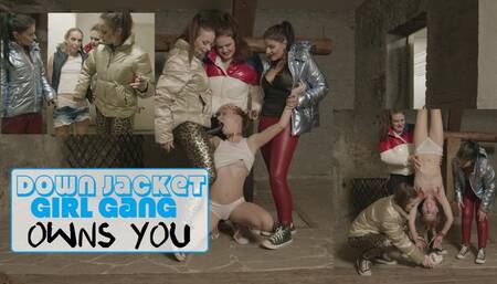 Down Jacket Girl Gang - owns you