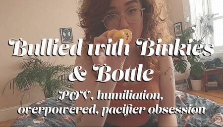 Bullied With Binkies and a Bottle - POV