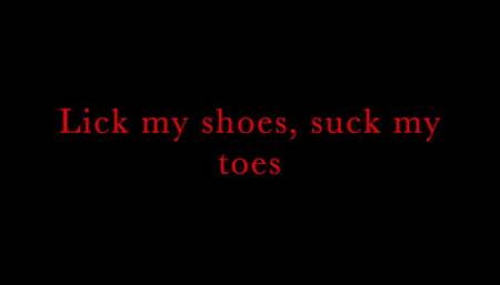 Lick my shoes and feet- wmv