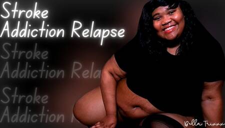 Stroke Addiction Relapse 1080p