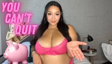 You Can't Quit: FinDom Addiction Relapse Encouragement