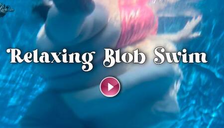 Relaxing Blob Swim