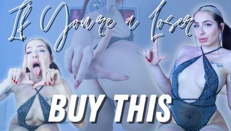 If You're a Loser, Buy This