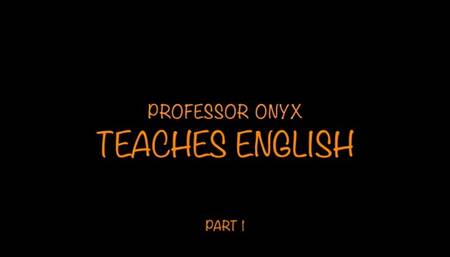 Professor Onyx English Lesson 1