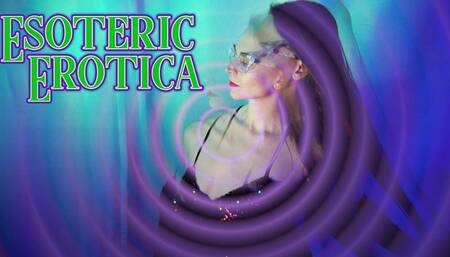 Esoteric Erotica (4K)
