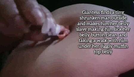 Mkv Giantess finds a tiny shrunken man outside and makes him her belly slave making him lick her belly button clean and taking a walk with him under her Jiggly muffin top belly avi
