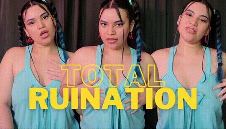 Total Ruination