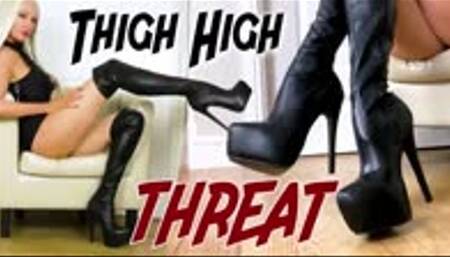 Thigh High THREAT