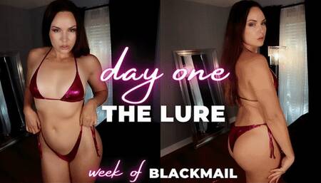The Lure (Week of Blackmail, Day One)