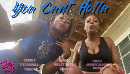 You cant Holla feat Goddess Lolaa & WGTF