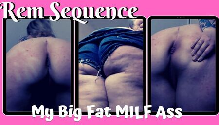 My Big Fat MILF Ass