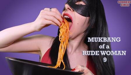 MUKBANG OF A RUDE WOMAN 9