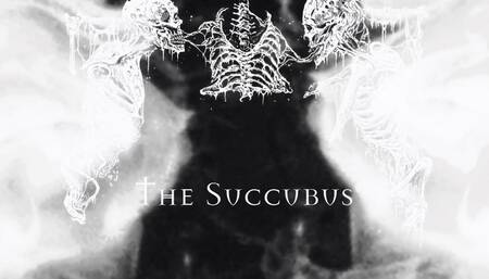 The Succubus Pt1