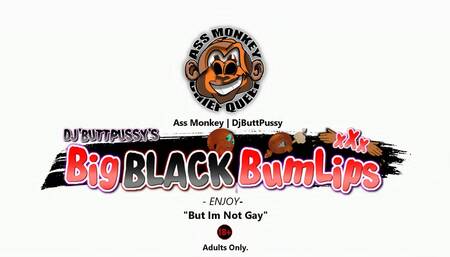 Big Black Buttlips ( are Shy Today )