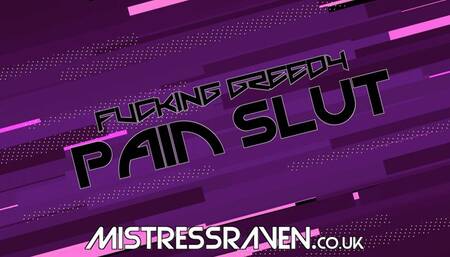 [741] Fucking Greedy Pain Slut