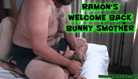 Ramon's Welcome Back Bunny Smother!