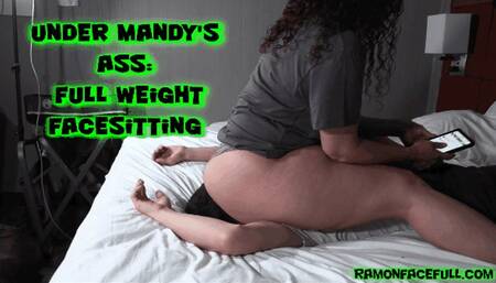 Under Mandy's Ass: Full Weight Facesitting!