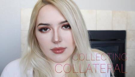 Collecting Collateral