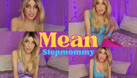 Mean Stepmommy