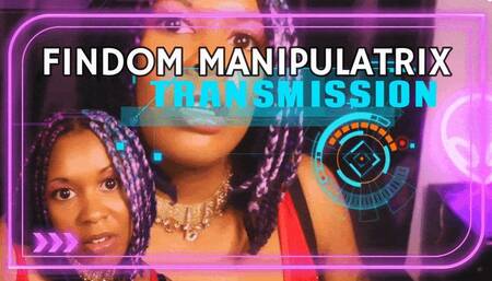 Findom Manipulatrix Transmission