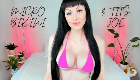 Micro Bikini & Titty JOE (MP4 1080)