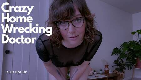 Crazy Homewrecking Doctor