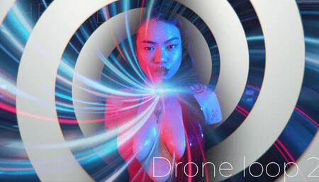 DRONE LOOP 2