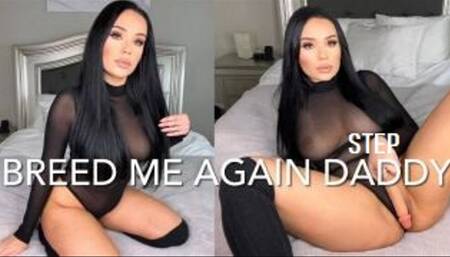 BREED ME AGAIN STEP DADDY