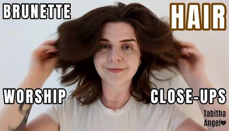 Brunette Hair Worship Close-Ups
