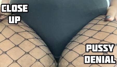 Close Up Pussy Denial
