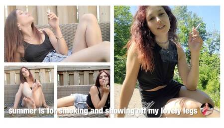 Summersmoke and Legs! Legs! Legs! (3 cigs)